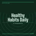 Healthy Habits Daily
